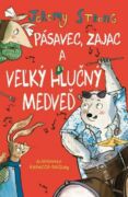 Pásavec, zajac a veľký hlučný medveď (e-kniha)