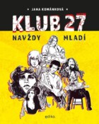 Klub 27 - Navždy mladí