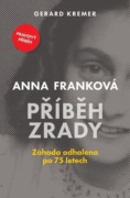 Anna Franková Příběh zrady