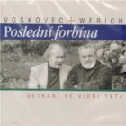 Poslední forbína - Setkání ve Vídni 1974 (CD)