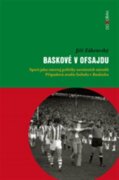 Baskové v ofsajdu - Sport jako nástroj politiky nestátních národů. Případová studie fotbalu v