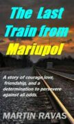 The Last Train from Mariupol (e-kniha)