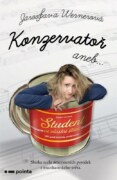 Konzervatoř - aneb Student ve vlastní šťávě