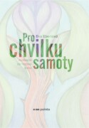 Pro chvilku samoty - Motivační záchodová kniha