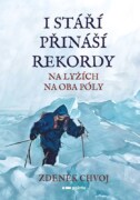 I stáří přináší rekordy - Na lyžích na oba póly