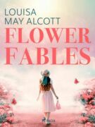 Flower Fables (e-kniha)