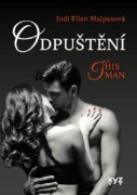 Odpuštění – This Man 2 - Druhý díl erotické trilogie This Man