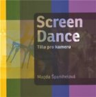 Screen Dance - Tělo pro kameru