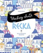Všechny chutě Řecka - 30 klasických receptů