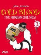 Cold Blood 1 - The Missing Children (e-kniha)