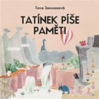 Tatínek píše paměti - Příběhy o skřítcích muminech (CD)