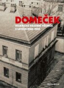 Domeček - Vojenská vazební věznice v letech 1948-1950
