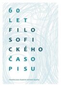 60 let Filosofického časopisu - Mimořádné číslo Filosofického časopisu 1/2013