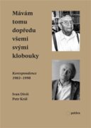 Mávám tomu dopředu všemi svými klobouky - Korespondence 1983-1998