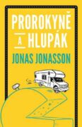 Prorokyně a hlupák (e-kniha)