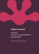 Vědomí hodnot - Hodnoty (nejen) v antropologických perspektivách