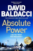 Absolute Power: The very first iconic thriller from the number one bestseller