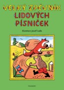 Velký zpěvník lidových písniček – Josef Lada