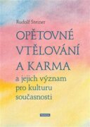Opětovné vtělování a karma a jejich význam pro kulturu současnosti