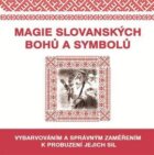 Magie slovanských bohů a symbolů