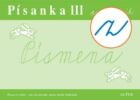 Písanka III pro 1. ročník Písmena