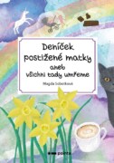 Deníček postižené matky - aneb všichni tady umřeme