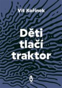 Děti tlačí traktor