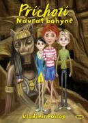 Příchozí - Kniha třetí - Návrat bohyně (e-kniha)