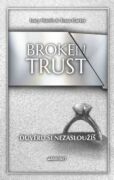 Broken Trust: Důvěru si nezasloužíš (e-kniha)