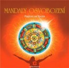 Mandaly osvobození - Radost ze života