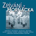 Zpívání z Horňácka & bonus CD (2CD) (CD)
