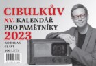 Cibulkův kalendář pro pamětníky 2023 - V pořadí už 15. Cibulkův kalendář pro pamětníky, tentokrát ve