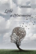 Léthé a Mnémosyné - Budoucnost paměti a minulost zapomnění
