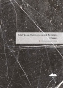 Adolf Loos: Ruminations and Revisions / Essays