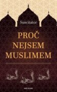 Proč nejsem muslimem