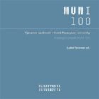 Významné osobnosti v životě Masarykovy univerzity - Katalog k výstavě MUNI 100
