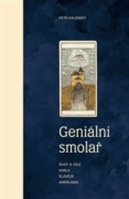Geniální smolař - Život a dílo Karla Slavoje Amerlinga