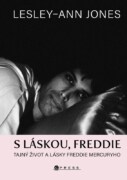 S láskou, Freddie - Tajný život a lásky Freddie Mercuryho