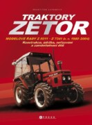 Traktory Zetor - Modelové řady Z 5011 - Z 7341 (r. v. 1980 - 2004) - Konstrukce, údržba, seřizování