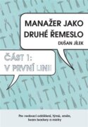 Manažer jako druhé řemeslo - V první linii - Pro vedoucí oddělení týmů, směn team leadery a mistry