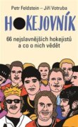 Hokejovník - 66 nejslavnějších hokejistů a co o nich vědět