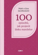 100 způsobů, jak projevit lásku manželce