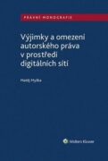 Výjimky a omezení autorského práva v prostředí digitálních sítí