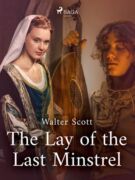 The Lay of the Last Minstrel (e-kniha)