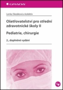 Ošetřovatelství pro střední zdravotnické školy II Pediatrie, Chirurgie