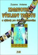Zdravotní výklady tarotu a výklady na duševní pohodu
