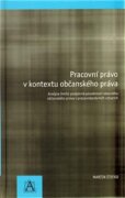 Pracovní právo v kontextu občanského práva - Analýza limitů podpůrné působnosti obecného občanského