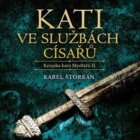 Kati ve službách císařů - Kronika katů Mydlářů II. (CD)