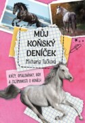 Můj koňský deníček - Kvízy, omalovánky, hry a zajímavosti o koních