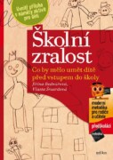 Školní zralost - Co by mělo umět dítě před vstupem do školy